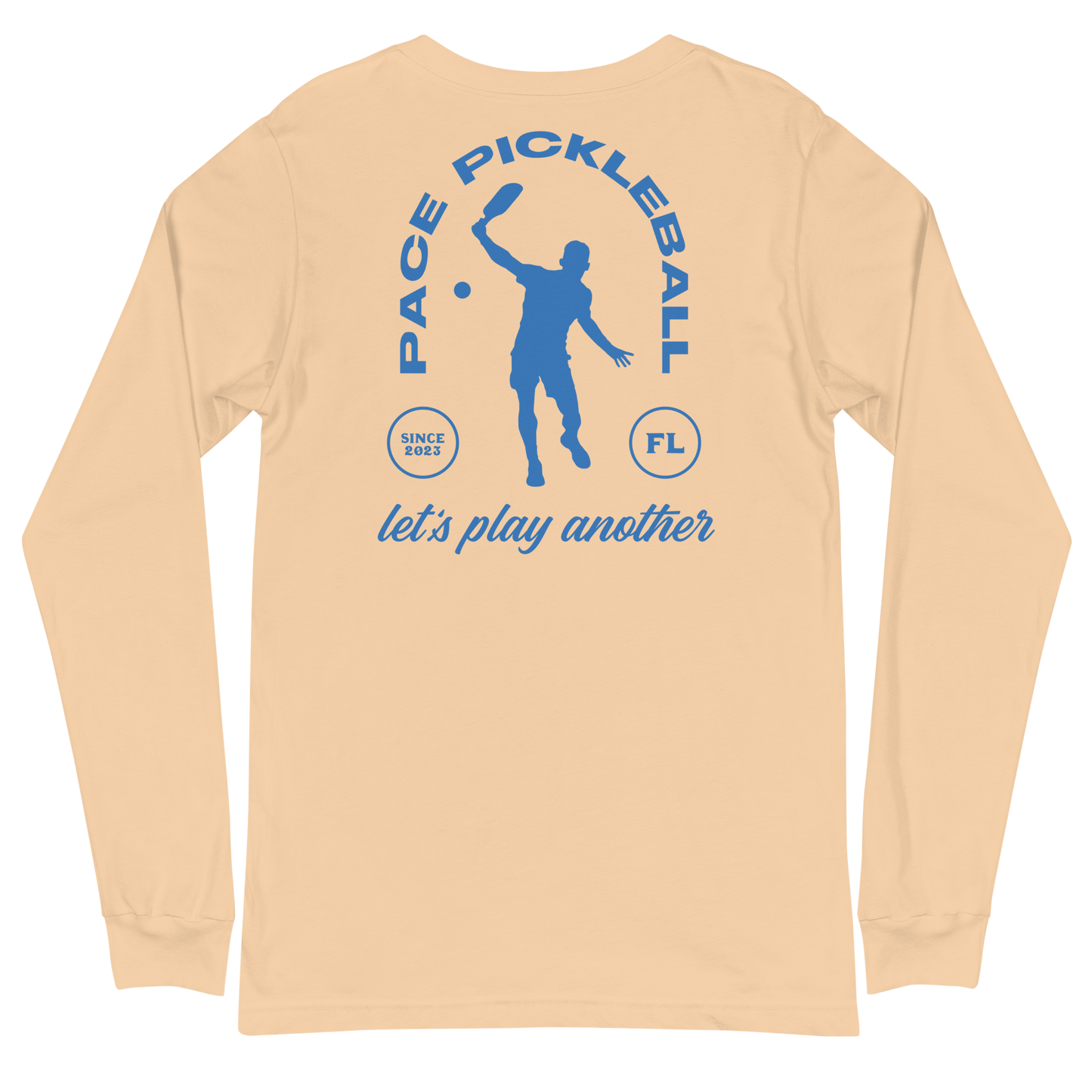 Let's Play Another Pickleball Long Sleeve T-Shirt